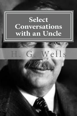 Select Conversations with an Uncle by Hollibook