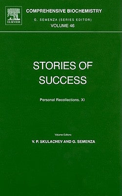 Stories of Success: Personal Recollections XI Volume 46 by Semenza, Giorgio