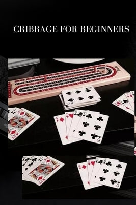 Cribbage for Beginners by Vivian, Claire