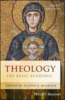 Theology: The Basic Readings by McGrath, Alister E.