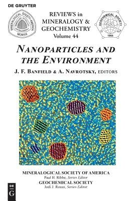 Nanoparticles and the Environment by Banfield, Jillian F.