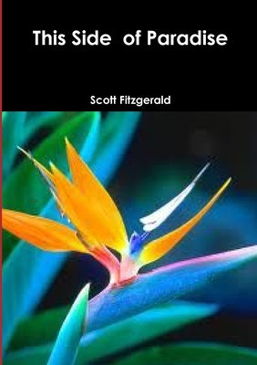 This Side of Paradise by Fitzgerald, Scott