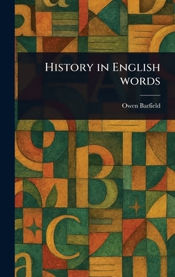 History in English Words by Barfield, Owen