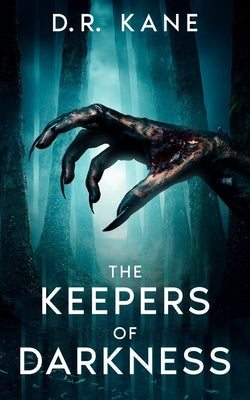 The Keepers of Darkness: Book 2 of The Makers of Darkness Horror and Thriller series by Kane, D. R.