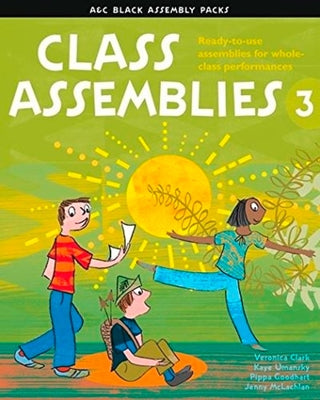Class Assemblies 3 by Clark, Veronica