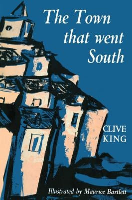 Town That Went South by King, Clive