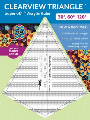 Clearview Triangle(tm) Super 60(tm) Acrylic Ruler: 30ｰ, 60ｰ, 120ｰ by Nephew, Sara