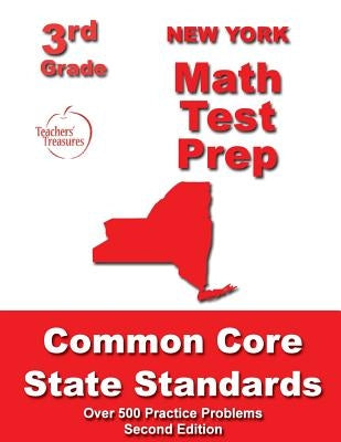 New York 3rd Grade Math Test Prep: Common Core State Standards by Treasures, Teachers'