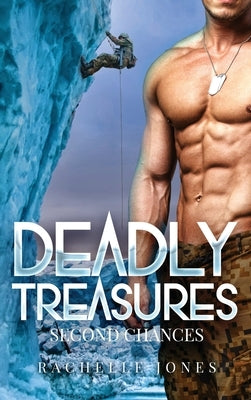 Deadly Treasures: Second Chances by Jones, Rachelle