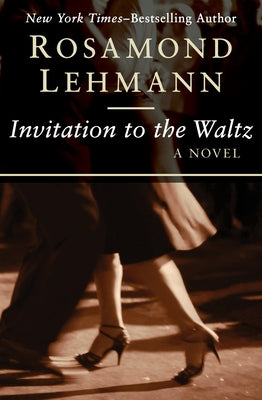 Invitation to the Waltz by Lehmann, Rosamond