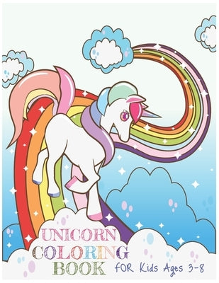 Unicorn Coloring Book: For Kids Ages 3-8 by Bama