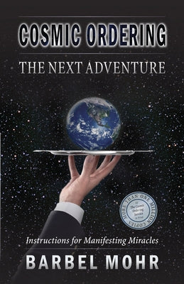 Cosmic Ordering: The Next Adventure by Mohr, Barbel