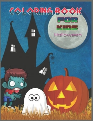 Coloring Book For Kids Halloween: : Fun Coloring Halloween Book For Children Advanced Coloring Pages for Teenagers, Tweens Older Kids Aged 8-12 by Garcia, Millard
