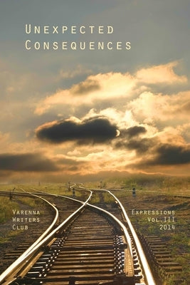 Expressions 2014: Unexpected Consequences by Writers, Varenna
