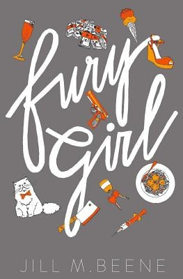 Fury Girl: Elayna Miller, Book Two by Beene, Jill M.