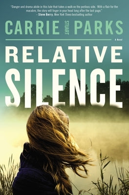 Relative Silence by Parks, Carrie Stuart