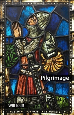 Pilgrimage by Kalif, Will