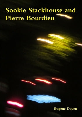Sookie Stackhouse and Pierre Bourdieu by Doyen, Eugene