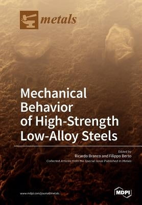 Mechanical Behavior of High-Strength Low-Alloy Steels by Branco, Ricardo