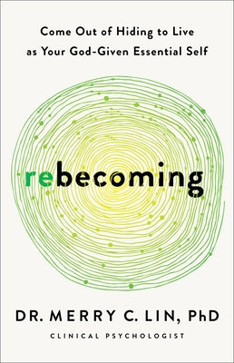 Rebecoming by Lin, Merry C.