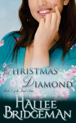 Christmas Diamond: Book 5 of The Jewel Series by Bridgeman, Gregg