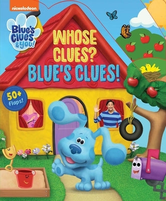 Nickelodeon Blue's Clues & You!: Whose Clues? Blue's Clues! by Fischer, Maggie