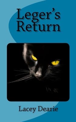 Leger's Return by Dearie, Lacey