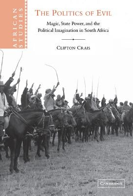 The Politics of Evil by Crais, Clifton
