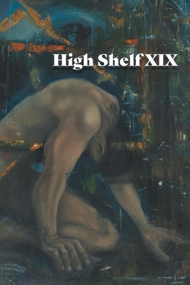 High Shelf XIX: June 2020 by High Shelf Press