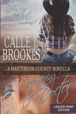 Discovering the Doctor by Brookes, Calle J.