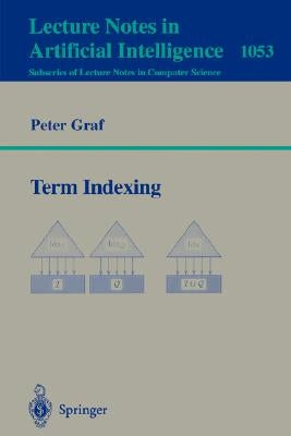 Term Indexing by Graf, Peter