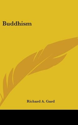 Buddhism by Gard, Richard a.