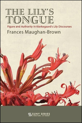 The Lily's Tongue by Maughan-Brown, Frances