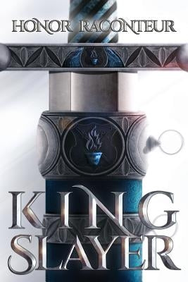 Kingslayer by Raconteur, Honor
