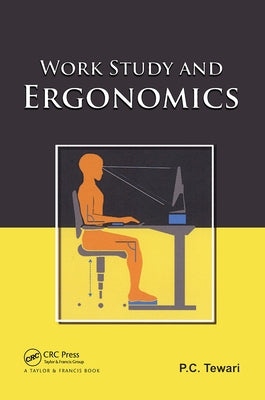 Work Study and Ergonomics by Tewari, P. C.