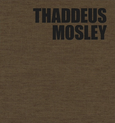 Thaddeus Mosley: Weight in Space by Mosley, Thaddeus