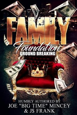 Family Foundation: Ground Breaking by Frank, J. $.