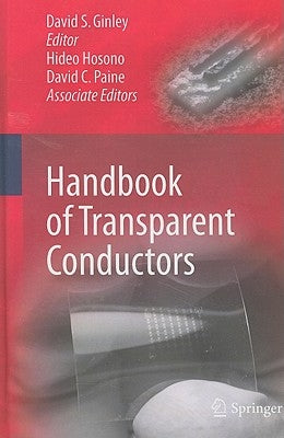 Handbook of Transparent Conductors by Ginley, David S.