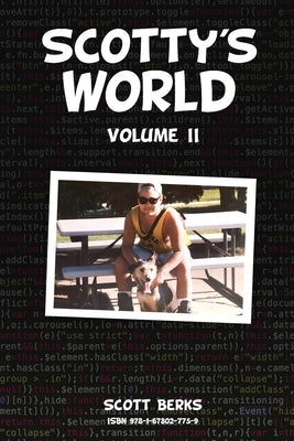 Scotty's World, Vol. II by Berks, Scott
