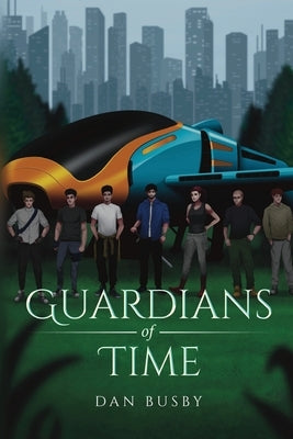 Guardians of Time by Busby, Dan