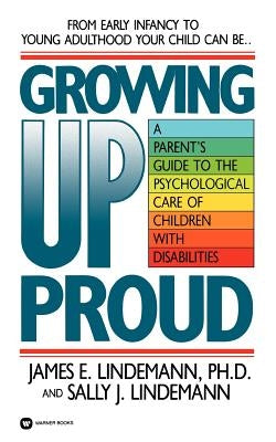 Growing Up Proud by Lindemann, James E.