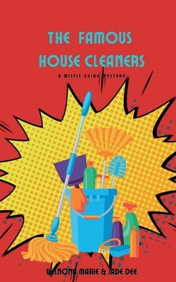 The Famous House Cleaners by Marie, Wilnona