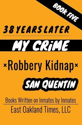 38 Years Later: Robbery Kidnap by MacDonald, Tio