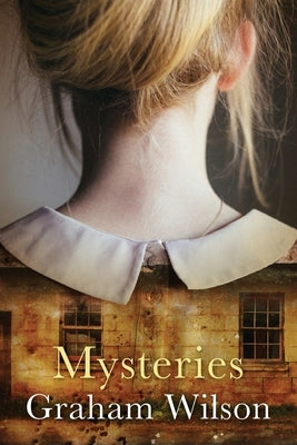 Mysteries by Wilson, Graham