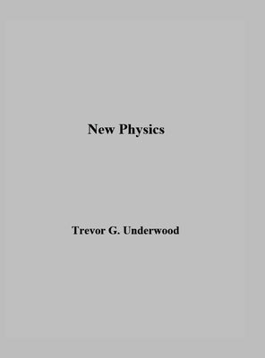 New Physics by Underwood, Trevor