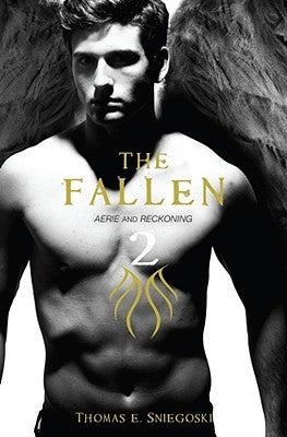 The Fallen 2: Aerie and Reckoning by Sniegoski, Thomas E.