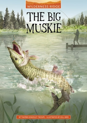 The Big Muskie by Bird, Gill