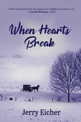 When Hearts Break by Eicher, Jerry