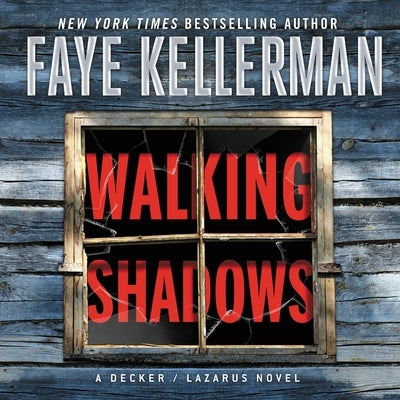Walking Shadows: A Decker/Lazarus Novel by Kellerman, Faye