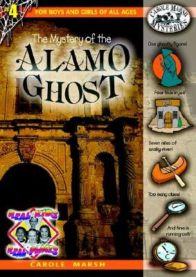 The Mystery of the Alamo Ghost by Marsh, Carole
